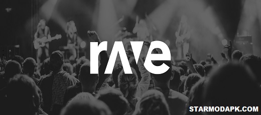 Rave Premium Apk Mod Image By Starmodapk