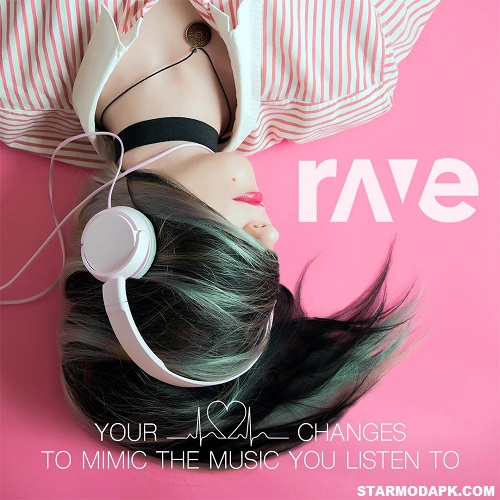 Rave Premium Apk Mod Music by starmodapk