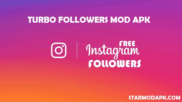 Turbo Followers Mod Apk By Starmodapk 3